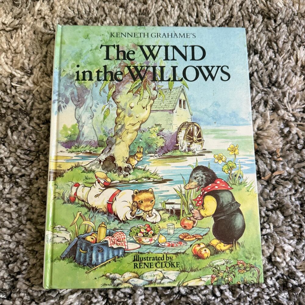 Kenneth Grahame's Wind in Willows Illustrated by Rene Cloke Hardcover Book 1985